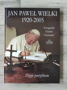 Jan Paweł Wielki 1920-2005 Dzieje pontyfikatu 