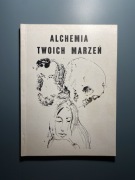 Andrzej Brodziak: "Alchemia Twoich marzen"