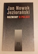 ROZMOWY O POLSCE.JAN NOWAK JEZIORAŃSKI.