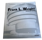 Frank Lloyd Wright Architektura i architekci