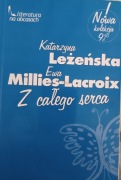 Z całego serca, K. Leżeńska,E. Milles-Lacroix