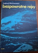 Bezpowrotne rejsy Andrzej. Rościszewski