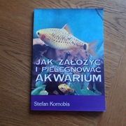 Jak założyć i pielęgnować akwarium Kornobis Stefan