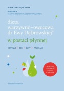 Dieta warzywno-owocowa dr Ewy Dąbrowskiej w postaci płynnej I książka