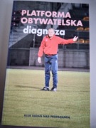 Platforma Obywatelska diagnoza - praca zbiorowa