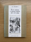 Jan Drabina - Życie codzienne w miastach śląskich XIV i XV wieku
