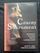 Czarny Sakrament historie opętań i egzorcyzmów, D. M. Kiely Ch. McKenna