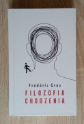 FILOZOFIA CHODZENIA - FRÉDÉRIC GROS