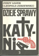  DZIEJE SPRAWY KATYNIA - Jerzy Łojek (L Jerzewski)