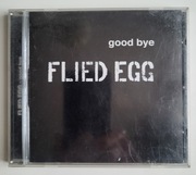 FLIED EGG good bye CD