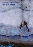 Na wulkanie - Radosław Kobierski