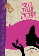 POMYŚL TYLKO ŻYCZENIE Ewa Zienkiewicz