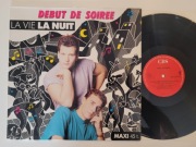DEBUT DE SOIREE  - LA VIE LA NUIT - MAXI 12" - WINYL EURO DISCO 