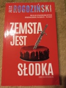 Alek Rogoziński, Zemsta jest słodka