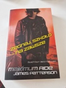 Maximum ride cz.2/4 " Żegnaj szkoło - na zawsze" James Patterson