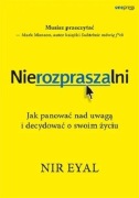 Nierozpraszalni Nir Eyal Unikat Nie jest już wydawana