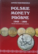 J. PARCHIMOWICZ - POLSKIE MONETY PRÓBNE 1945-1990 - PRL