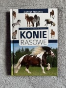 KONIE RASOWE OPIEKA AKCESORIA RASY ALBUM Justyna Felgenau SBM