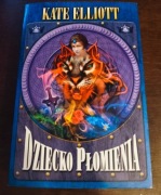 Dziecko płomienia Kate Elliott