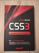 CSS3. Zaawansowane projekty. Witold Wrotek 