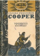 Pogromca zwierząt, czyli pierwsza ścieżka wojenna. James Fenimore Cooper