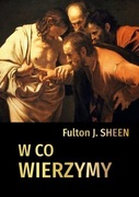 Fulton J. Sheen W co wierzymy
