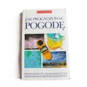 Książka "Jak prognozować pogodę" prywatna kolekcja