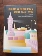 Kurort w cieniu PRL-u Wojciech Fułek NOWA 
