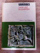 Tadeusz Sulimirski - Sarmaci