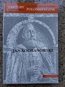 Lektury polonistyczne. Jan Kochanowski