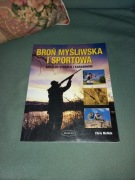 Broń myśliwska i sportowa Katalog strzelb i karabinów   Chris McNab