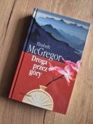 Droga przez góry – Elizabeth McGregor | książka | nowa