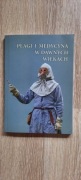 Plagi I medycyna w dawnych wiekach 
