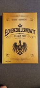 Hohenzollernowie Władcy Prus - Grzegorz Kucharczyk
