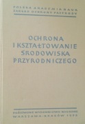 Ochrona i kształtowanie środowiska przyrodniczego tom 1