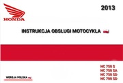 INSTRUKCJA UZYTKOWNIKA HONDA NC 750S 750SA 750SD NC 700SD 2013r j.POLSKI