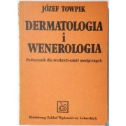 Dermatologia i wenerologia - Towpik Józef