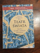 Teatr świata Mapy które tworzą historię NOWA 