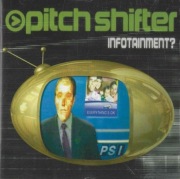 PITCH SHIFTER - INFOTAINMENT (1996)