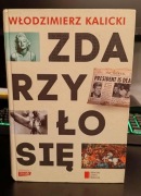 Zdarzyło się Włodzimierz Kalicki - NAJTANIEJ