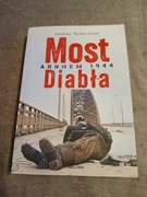 Anthony Tucker-Jones - Most Diabła