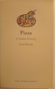 Pizza. A Global History C. Helstosky Edible Series