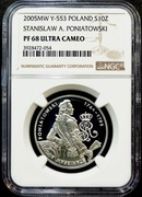 10 ZŁ 2005, STANISŁAW AUGUST PONIATOWSKI półpostać NGC PF68 UC #62