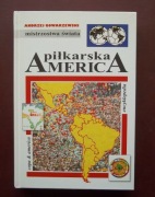 Encyklopedia Piłkarska FUJI, tom 46 - PIŁKARSKA AMERICA