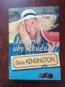 Jak jeść aby schudnąć? Dieta Kensington. S.Twigg