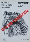 Byłem księdzem cz. III Owoce zła Roman Kotliński