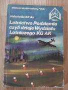 Lotnictwo podziemia, czyli dzieje Wydziału Lot. KG AK / samoloty II WŚ