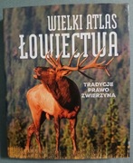 Wielki atlas łowiectwa