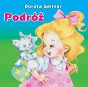 Biblioteczka niedźwiadka. Podróż Dorota Gellner