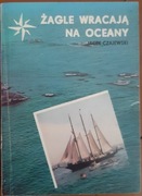 Żagle wracają na oceany Jacek Czajewski